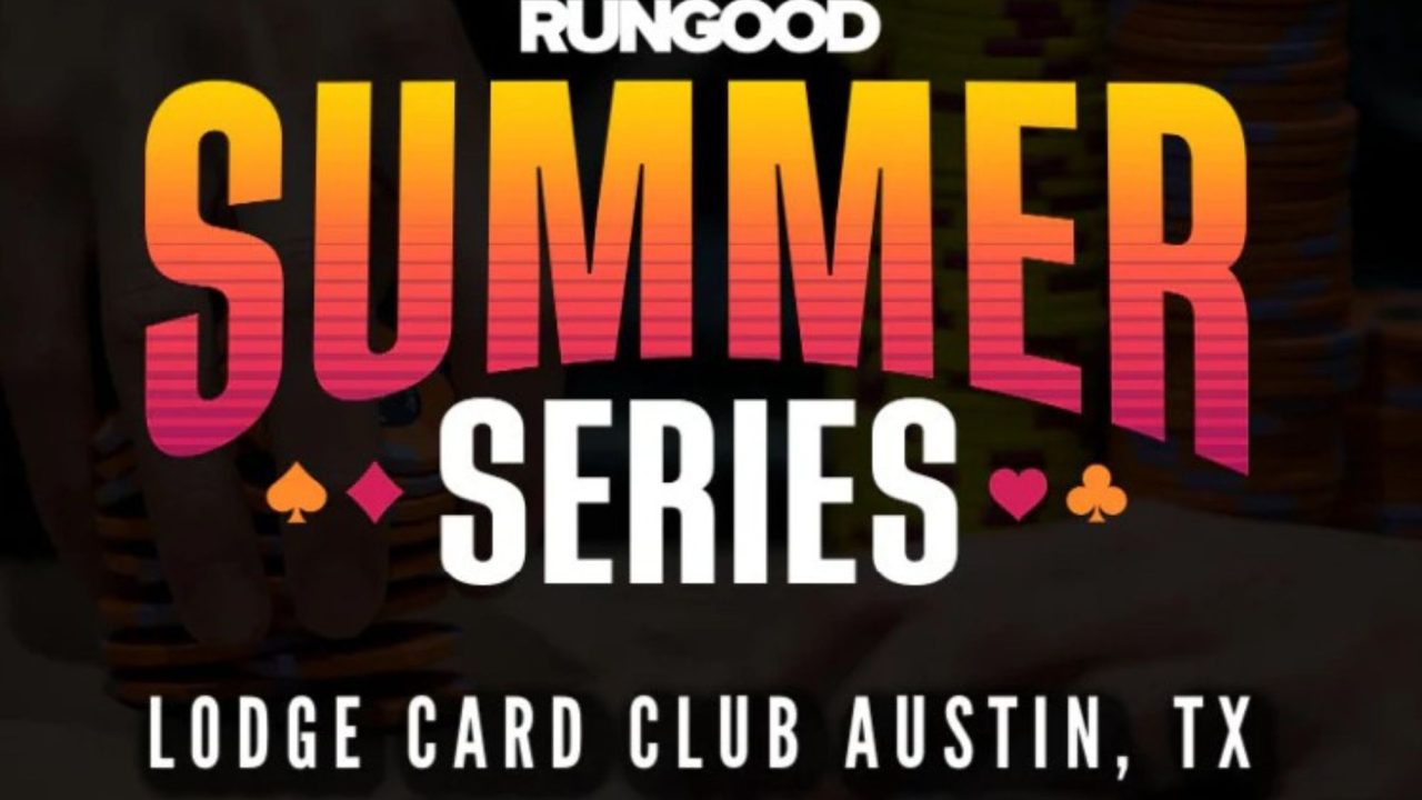 The Lodge Card Club reabre sus puertas con la RunGood Poker Series (RGPS) Summer Series